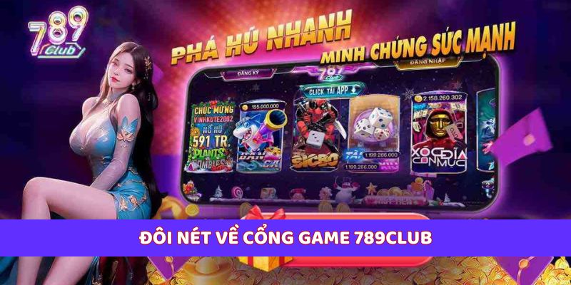 Khám phá thế giới giải trí đỉnh cao tại cổng game 789club